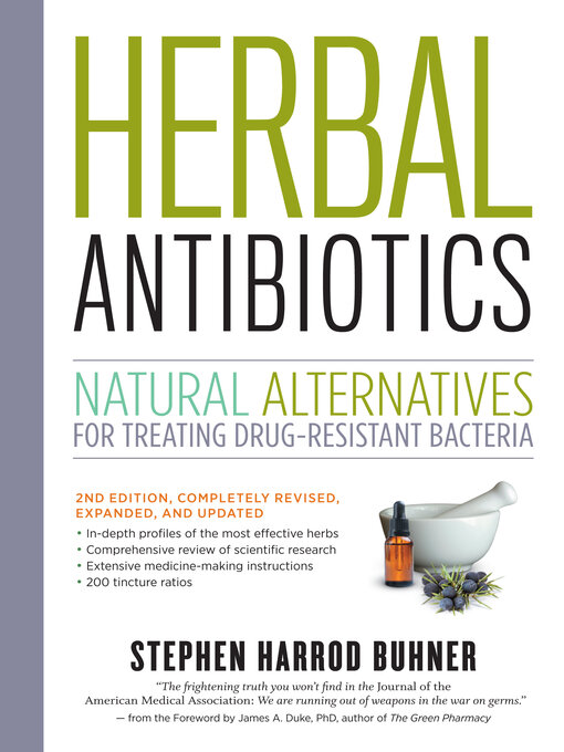 Title details for Herbal Antibiotics by Stephen Harrod Buhner - Available